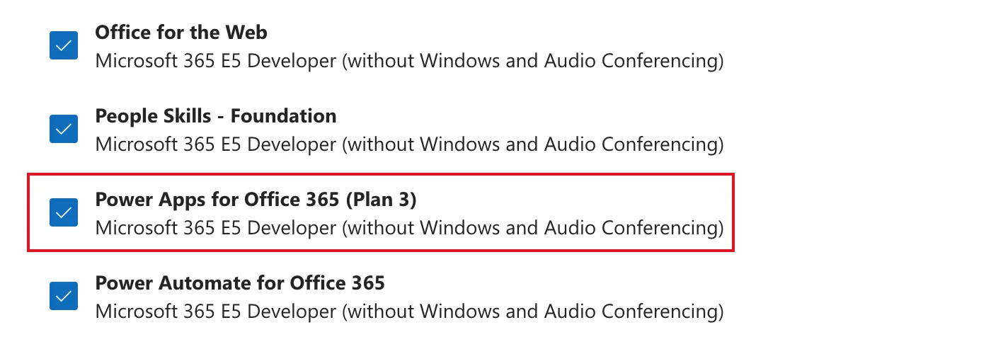 The Apps list, with Office for the Web, People Skills - Foundation, Power Apps for Office 365 (Plan 3) outlined in red, and Power Automate for Office 365, each checked and labelled Microsoft 365 E5 Developer (without Windows and Audio Conferencing)