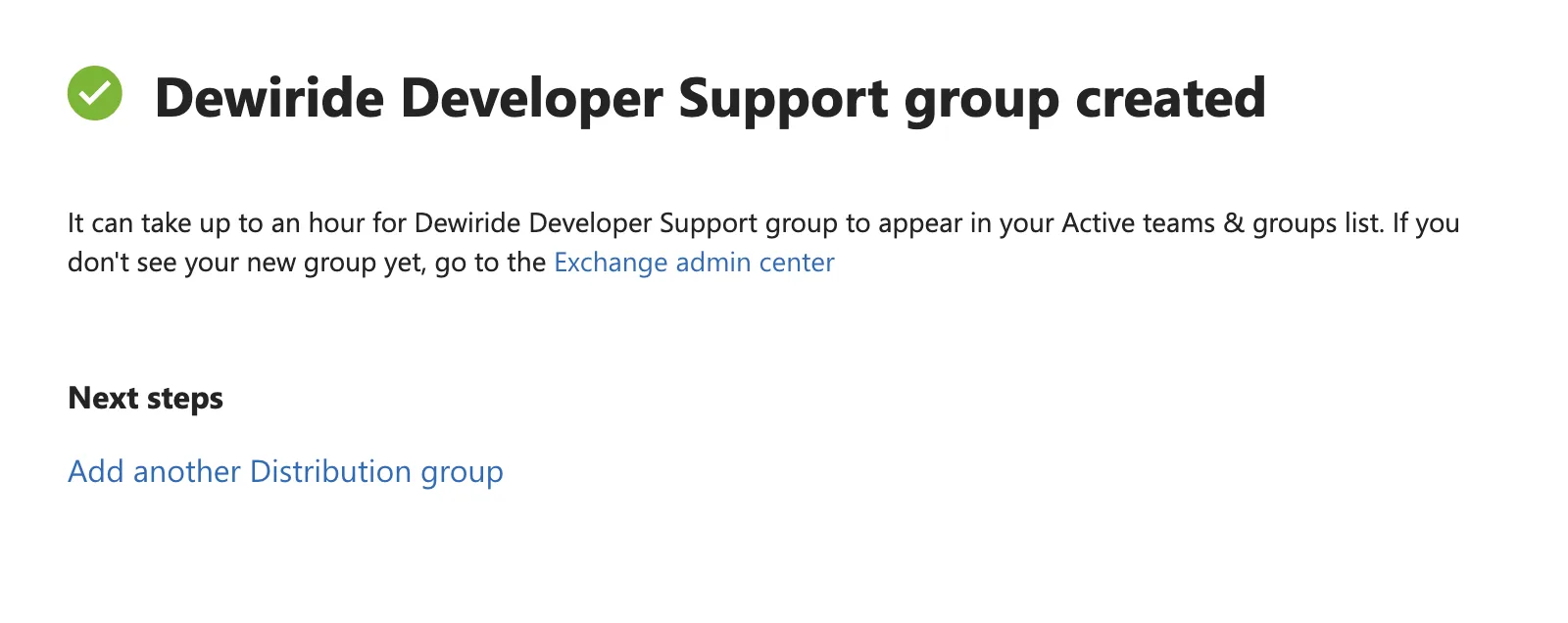 Confirmation that the distribution list was created, noting it can take up to an hour to appear in the Active teams and groups list, with a link to the Exchange admin center
