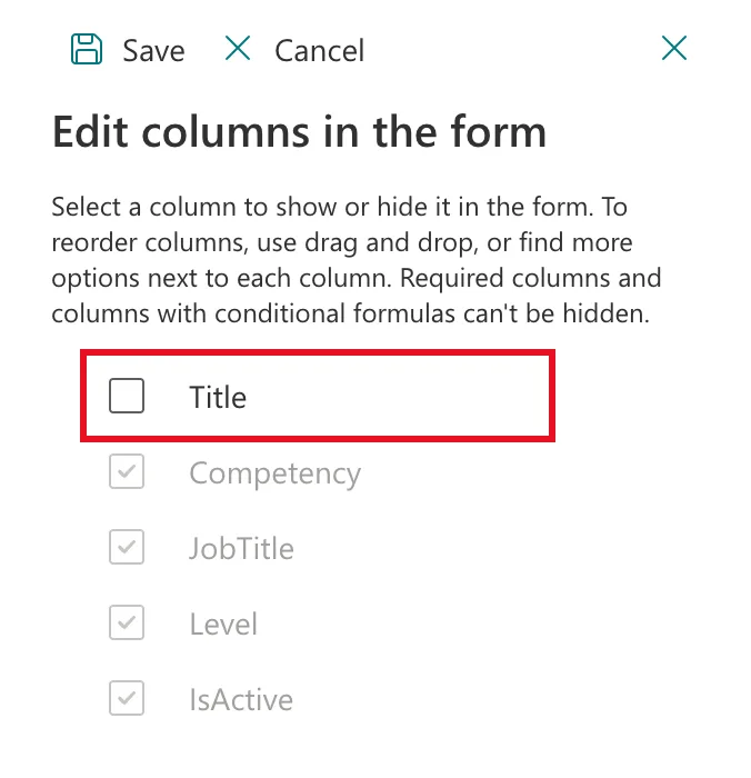 The Edit columns in the form pane with Title cleared and outlined in red, and Competency, JobTitle, Level and IsActive below it, greyed out because required columns can't be hidden