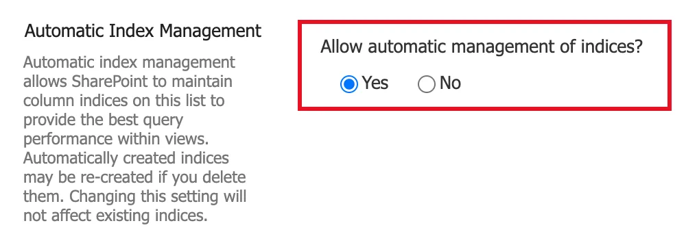 The Automatic Index Management section of Advanced settings, explaining that SharePoint maintains column indices to give views the best query performance, with Allow automatic management of indices set to Yes and outlined in red