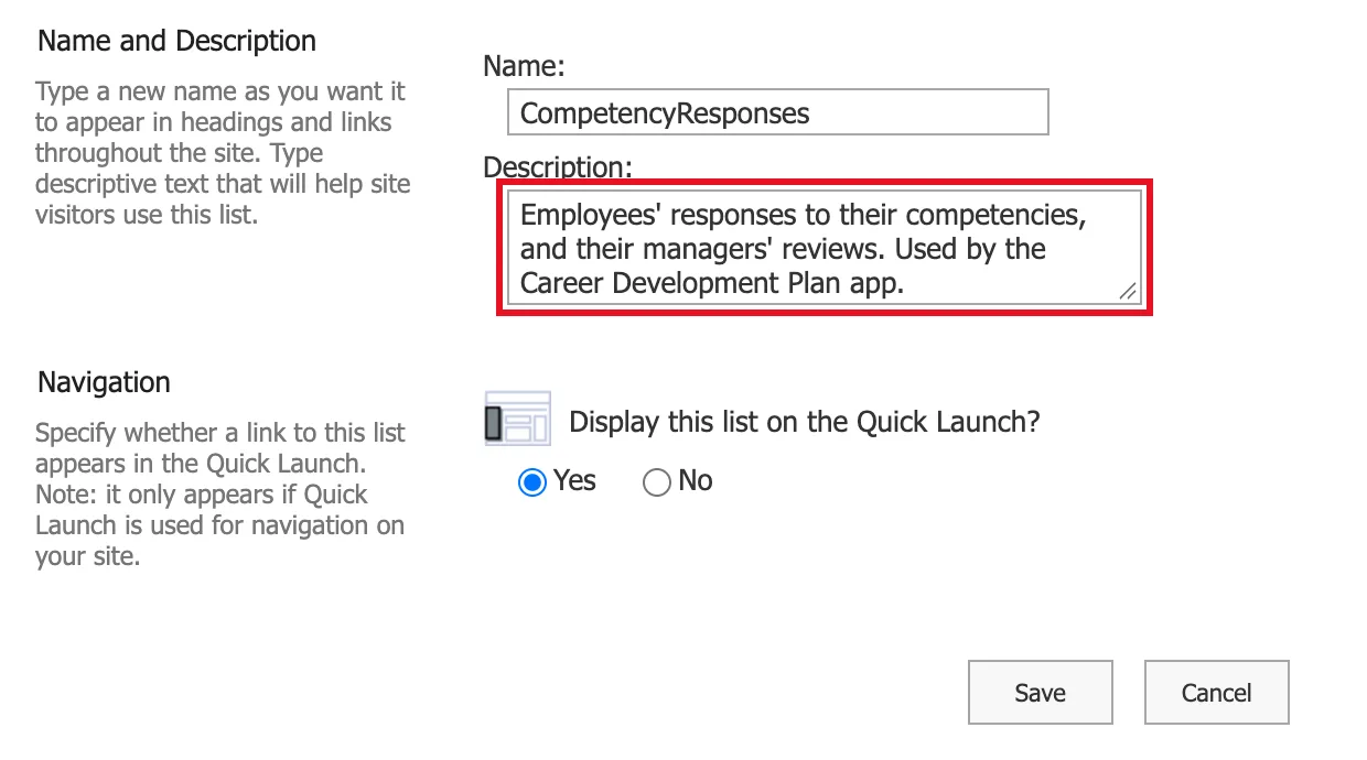 The General Settings page with the Name CompetencyResponses, the description filled in and outlined in red, and Display this list on the Quick Launch set to Yes