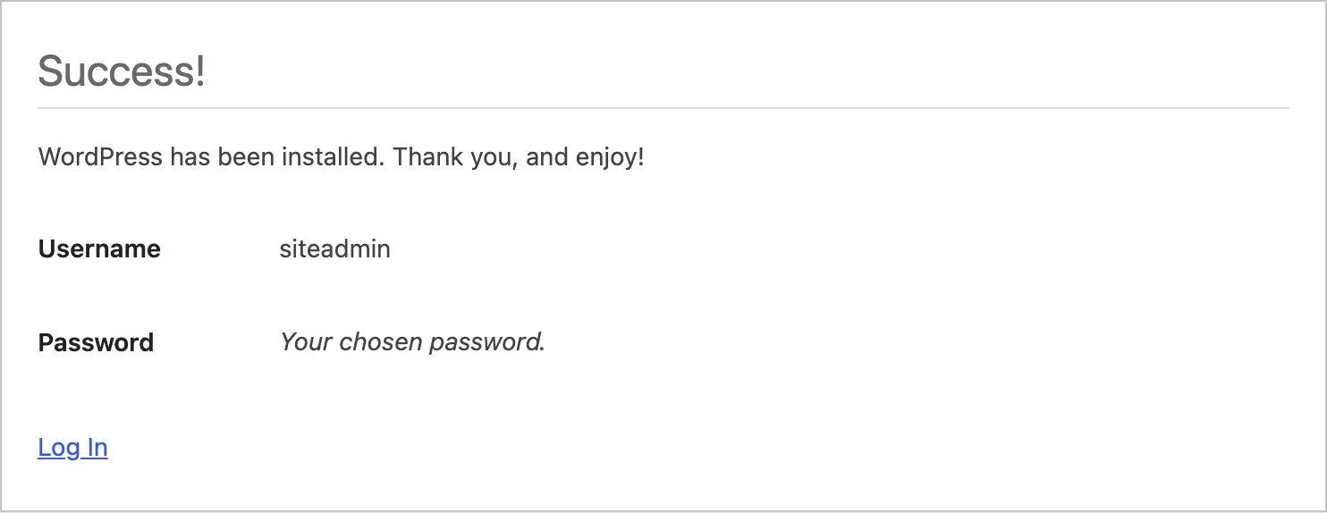 The WordPress Success screen confirming the installation completed, showing the username and a Log In button