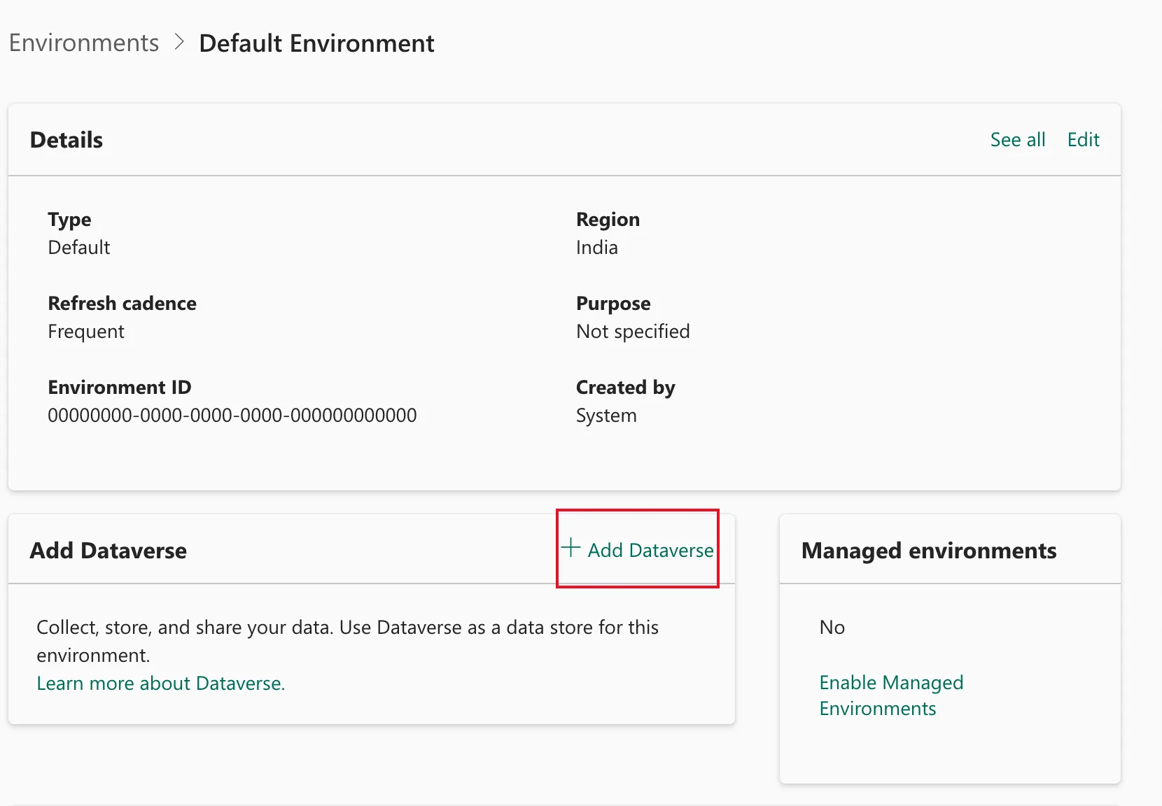 The Default Environment page with its Details card, an Add Dataverse card with + Add Dataverse outlined in red, and a Managed environments card showing No