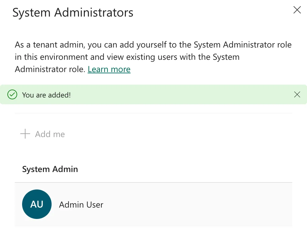 The System Administrators pane with a green You are added! message, the Add me button greyed out, and Admin User listed under System Admin