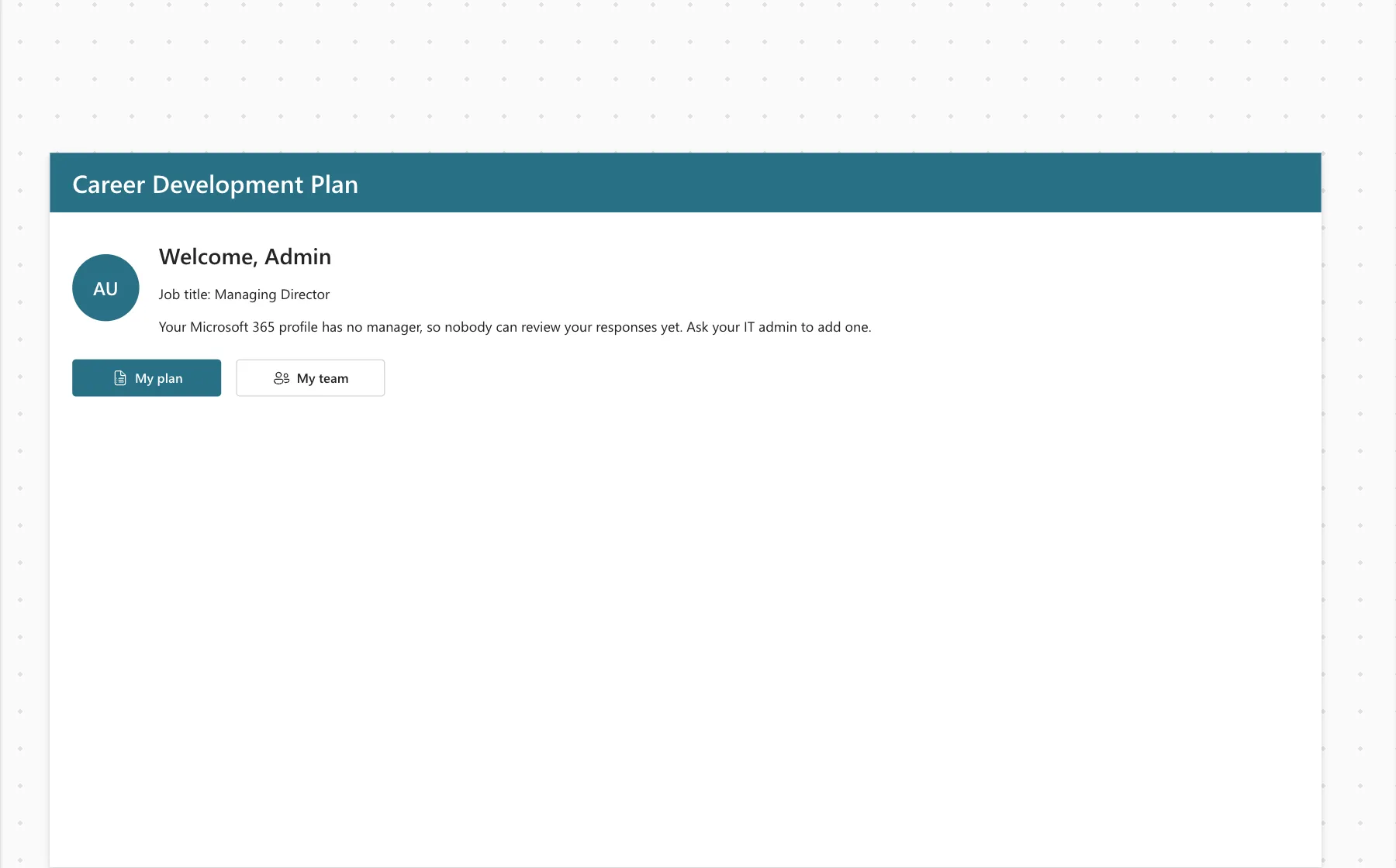 The finished Home screen on the Studio canvas in the Steel theme: a teal header reading Career Development Plan, the AU avatar, Welcome, Admin, Job title: Managing Director, the no-manager message, and the My plan and My team buttons