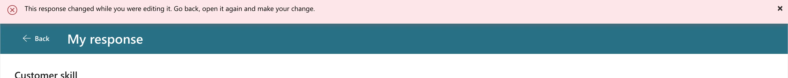 A red banner reading This response changed while you were editing it. Go back, open it again and make your change, above the My response header