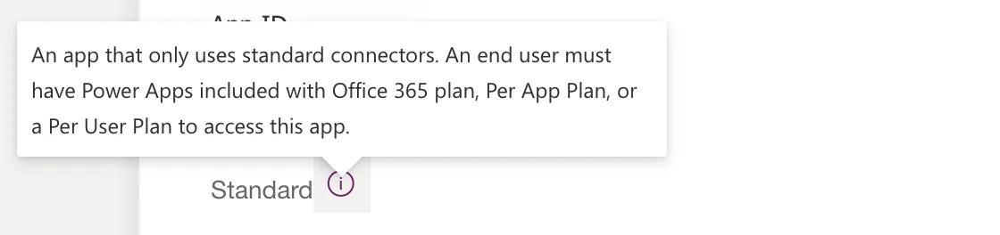 The License designation Standard on the app's Details page, with a tooltip reading An app that only uses standard connectors. An end user must have Power Apps included with Office 365 plan, Per App Plan, or a Per User Plan to access this app.