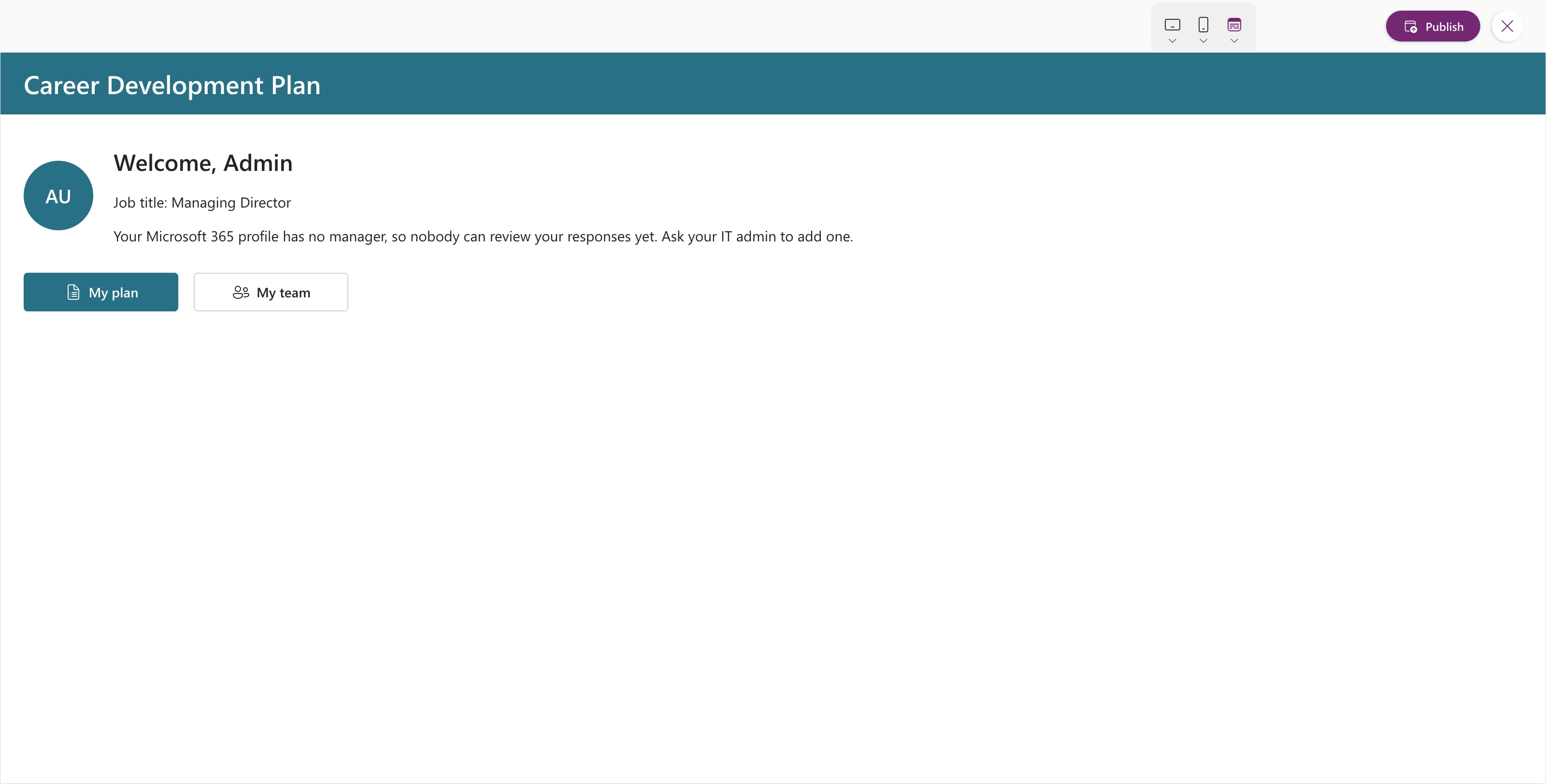 The Career Development Plan app running in preview, filling the window: a teal header with the app's name, an avatar with the initials AU, Welcome, Admin, Job title: Managing Director, a message that the profile has no manager, and the My plan and My team buttons