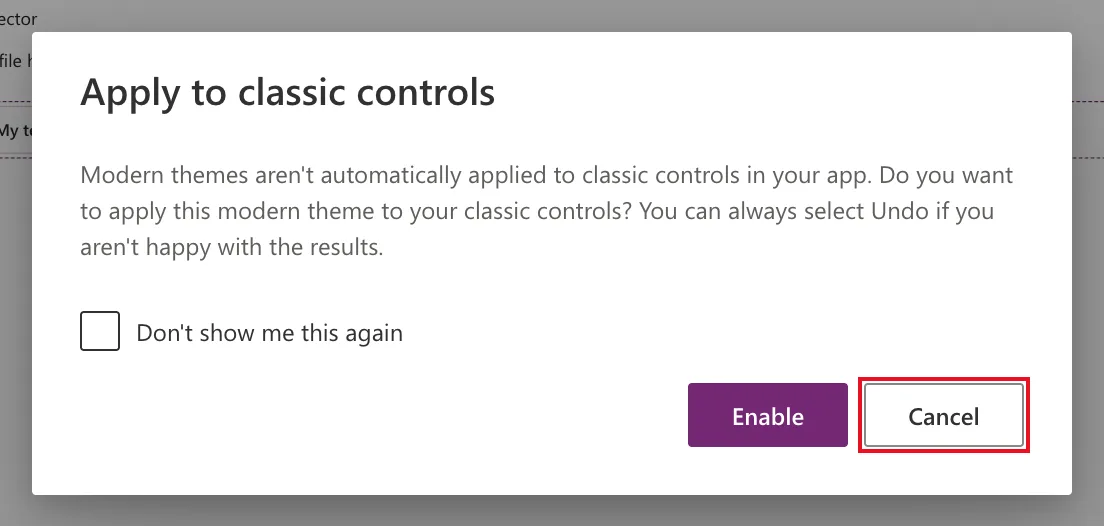 The Apply to classic controls dialog saying Modern themes aren't automatically applied to classic controls in your app and asking whether to apply this modern theme to your classic controls, with a Don't show me this again check box and the buttons Enable and Cancel, Cancel outlined in red