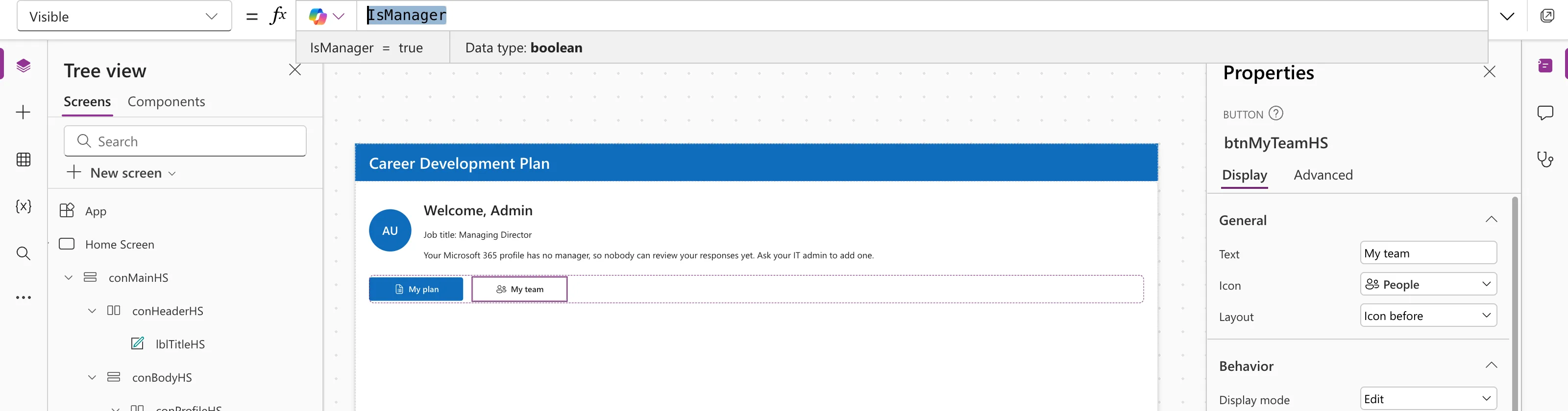 The formula bar with the Visible property of btnMyTeamHS set to IsManager and the preview strip reading IsManager = true; on the canvas, the filled My plan button and the outlined My team button below the profile row