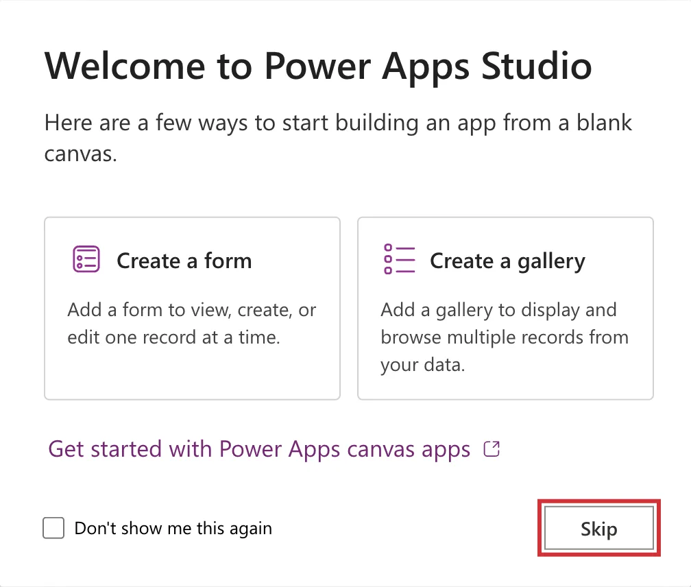The Welcome to Power Apps Studio dialog offering Create a form and Create a gallery, with the Skip button outlined in red