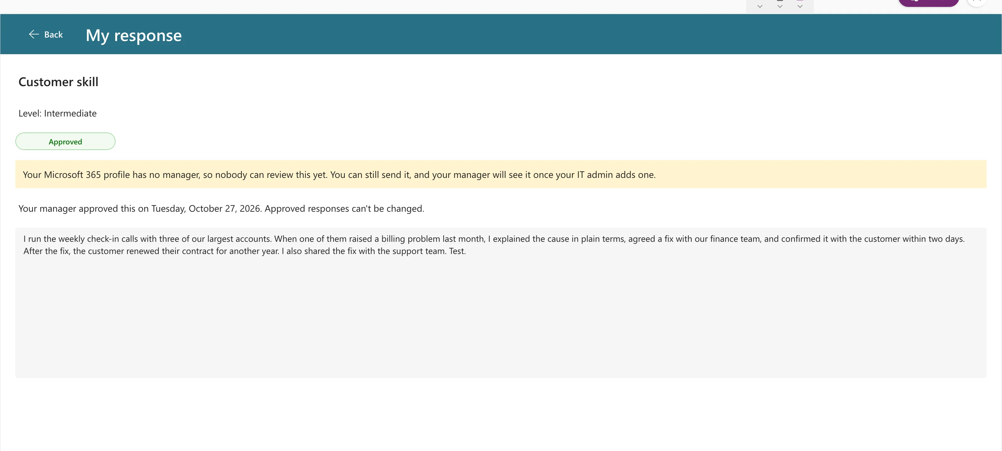 The My response screen for Customer skill with an Approved badge and the read-only response box ending in I also shared the fix with the support team. Test.